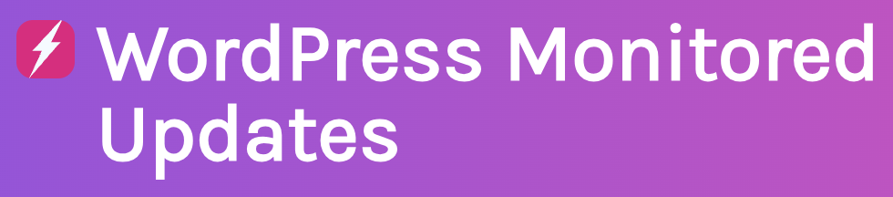 WordPress Monitored Updates Plugin